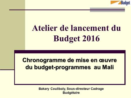 Atelier de lancement du Budget 2016