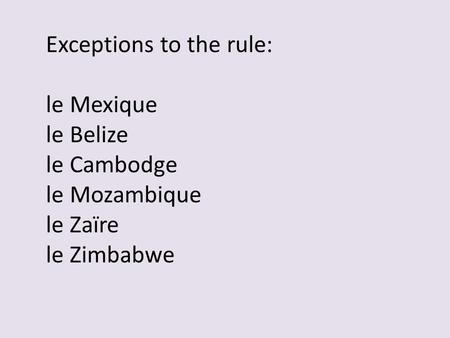 Exceptions to the rule: