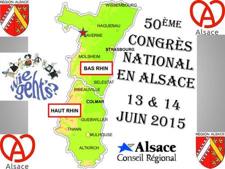 50ème Congrès National en Alsace 13 & 14 juin 2015