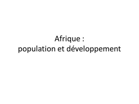Afrique : population et développement