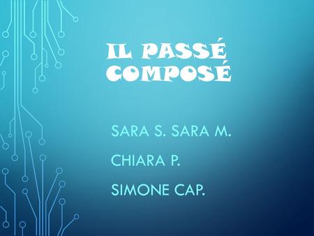 Sara S. Sara M. Chiara P. Simone Cap.