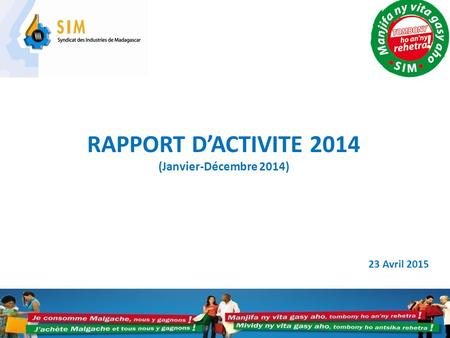 RAPPORT D’ACTIVITE 2014 (Janvier-Décembre 2014) 23 Avril 2015.