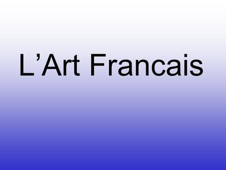L’Art Francais.