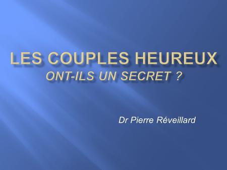 Les Couples Heureux ont-ils un secret ?