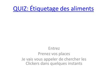 QUIZ: Étiquetage des aliments