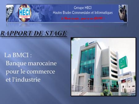 La BMCI : Banque marocaine pour le commerce et l'industrie