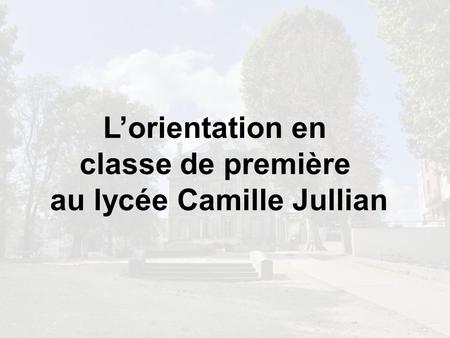au lycée Camille Jullian