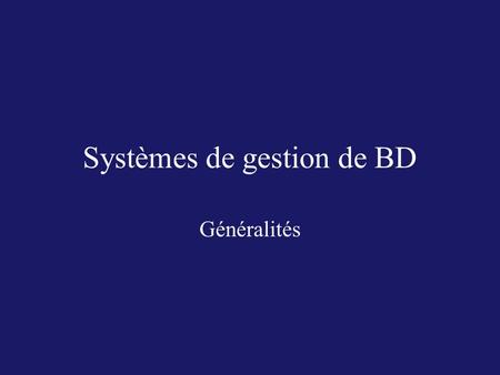 Systèmes de gestion de BD