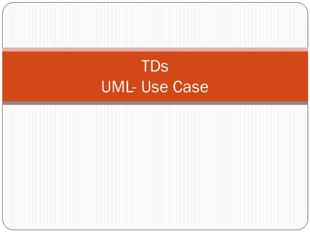TDs UML- Use Case.