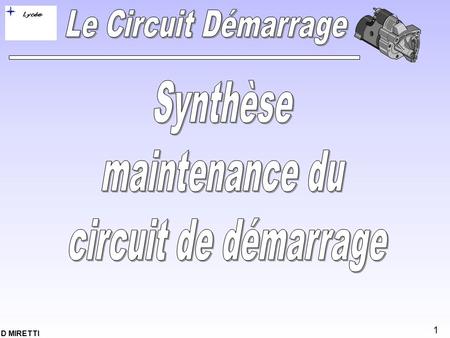 Synthèse maintenance du circuit de démarrage.