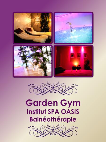 Garden Gym Institut SPA OASIS Balnéothérapie.