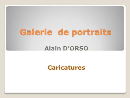 Alain D’ORSO Caricatures