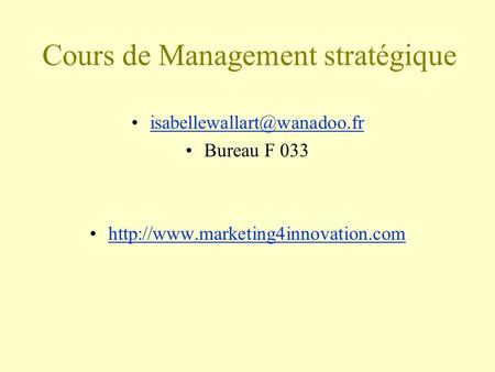 Cours de Management stratégique Bureau F 033