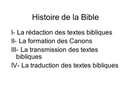 Histoire de la Bible I- La rédaction des textes bibliques