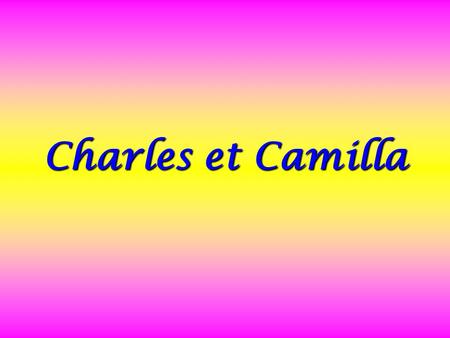 Charles et Camilla.