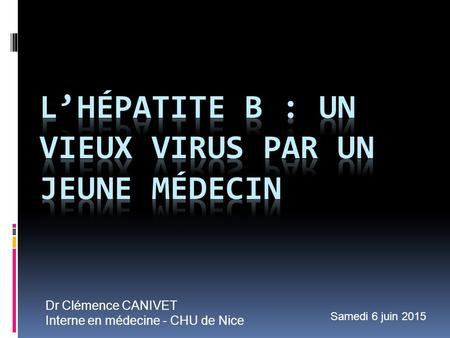 L’hépatite B : un vieux virus par un jeune médecin