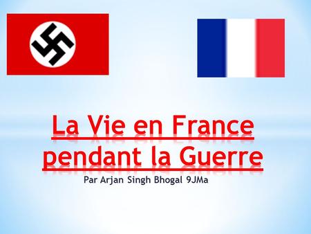 La Vie en France pendant la Guerre