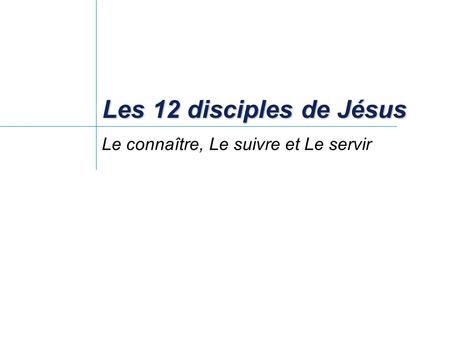 Le connaître, Le suivre et Le servir