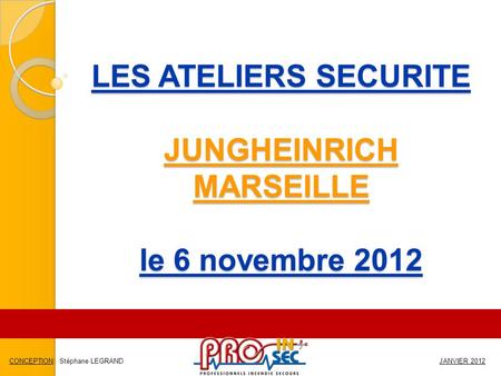 LES ATELIERS SECURITE JUNGHEINRICH MARSEILLE le 6 novembre 2012