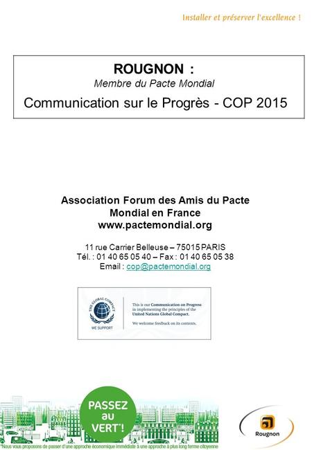 Communication sur le Progrès - COP 2015 Association Forum des Amis du Pacte Mondial en France www.pactemondial.org 11 rue Carrier Belleuse – 75015 PARIS.