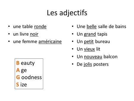 Les adjectifs B eauty A ge G oodness S ize une table ronde