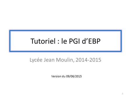 Tutoriel : le PGI d’EBP Lycée Jean Moulin,