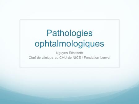 Pathologies ophtalmologiques