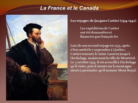 La France et le Canada Les voyages de Jacques Cartier ( )