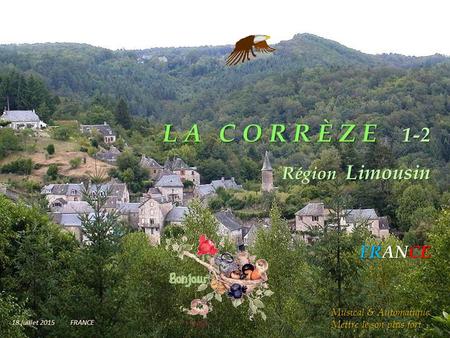 L A C O R R È Z E 1-2 Région Limousin FRANCE