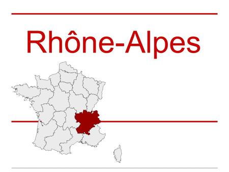 Rhône-Alpes.
