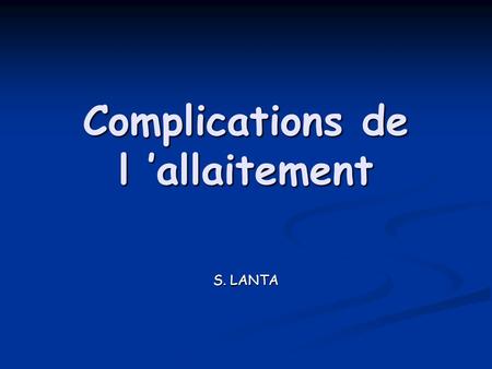 Complications de l ’allaitement