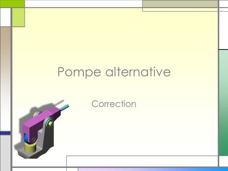 Pompe alternative Correction.