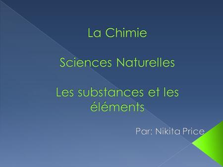 La Chimie Sciences Naturelles Les substances et les éléments