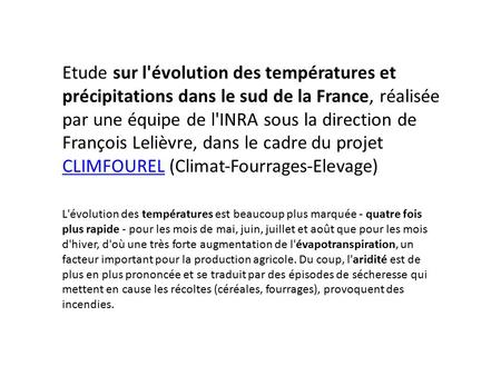Etude sur l'évolution des températures et précipitations dans le sud de la France, réalisée par une équipe de l'INRA sous la direction de François Lelièvre,