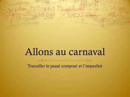 Travailler le passé composé et l’imparfait