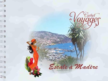 Madère est l’île principale d’un archipel comprenant également Porto Santo, les Selvagems et les Desertas. Surnommée la Perle de l’Atlantique ou encore.