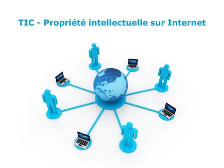 TIC - Propriété intellectuelle sur Internet
