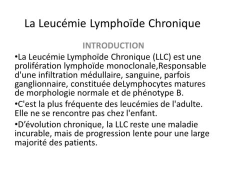 La Leucémie Lymphoïde Chronique