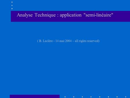 Analyse Technique : application semi-linéaire