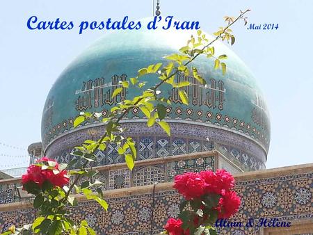 Cartes postales d’Iran Mai 2014