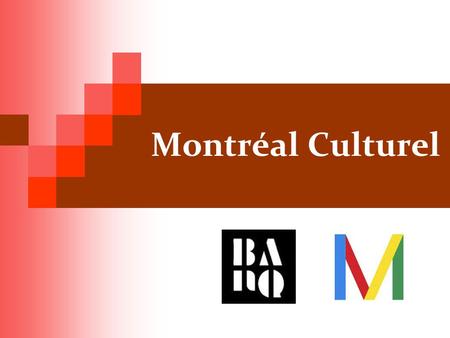Montréal Culturel. Grande bibliothèque Bibliothèque et Archives nationales du Québec Station Berri-UQAM www.banq.qc.ca.