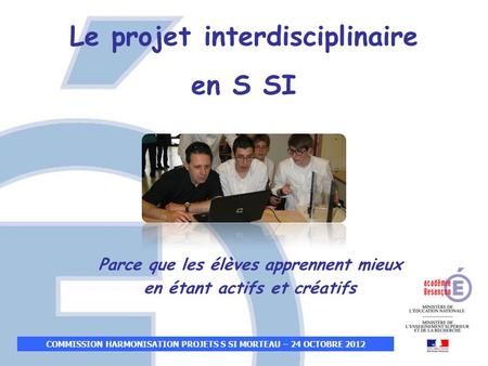 Le projet interdisciplinaire en S SI