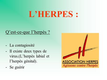 L’HERPES : Q’est-ce-que l’herpès ? La contagiosité