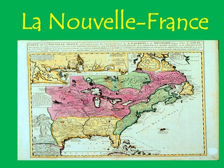 La Nouvelle-France.