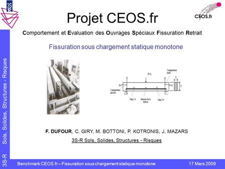 Projet CEOS.fr Fissuration sous chargement statique monotone