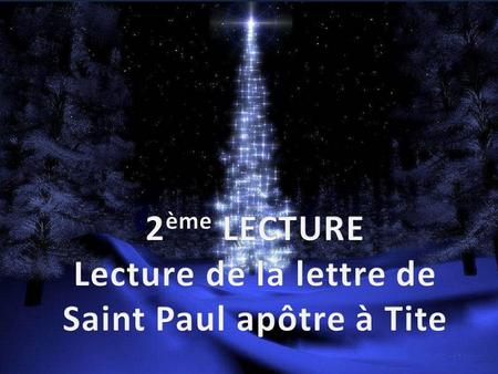 Lecture de la lettre de Saint Paul apôtre à Tite