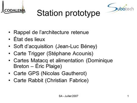 Station prototype Rappel de l’architecture retenue État des lieux