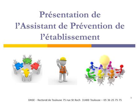 Présentation de l’Assistant de Prévention de l’établissement