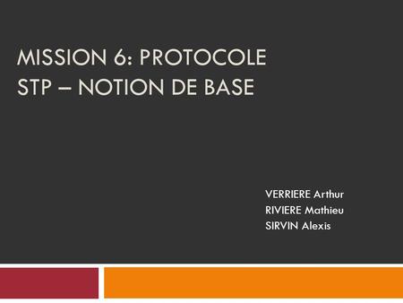Mission 6: Protocole STP – Notion de Base
