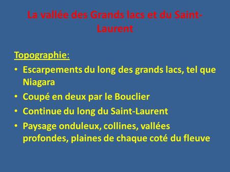 La vallée des Grands lacs et du Saint-Laurent